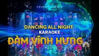 Karaoke Dancing All Night (Bên Nhau Đêm Nay) Beat Chuẩn Đàm Vĩnh Hưng | Kent D