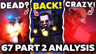 G MAN RETURNS? TITAN DEAD?! - Episode 67 Part 2 SKIBIDI TOILET ALL  Easter Egg Analysis Theory