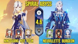 C6 Ningguang Hot Rock & C0 Neuvillette Burgeon | Spiral Abyss Version 4.6 | Genshin Impact