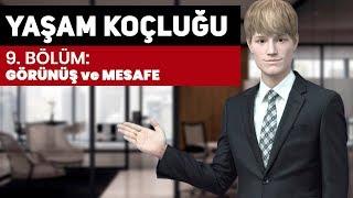 Yaşam Koçluğu Eğitimi - 9. Görünüş ve Mesafe