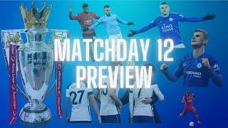 PREMIER LEAGUE PREDICTIONS | MATCHDAY 12 PREVIEW