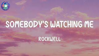 Rockwell - Somebody's Watching Me (Lyrics)