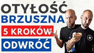 Otyłość brzuszna - 5 kroków na wycofanie 