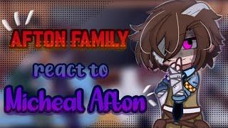 Afton family react to Micheal afton (2/?) [Afton family|| Gacha club]