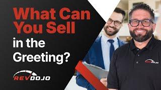 Car Sales Training: What Can You Sell the Buyer in the Greeting
