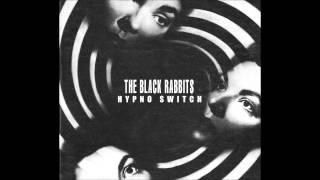 The Black Rabbits - Painter, Poet, Prophet, Priest