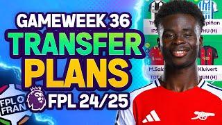 FPL GW36 MY TRANSFER PLANS! | Fantasy Premier League 2024/25