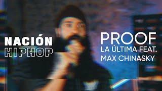 Proof X Max Chinasky - La Última (Sesiones Nación Hip Hop)