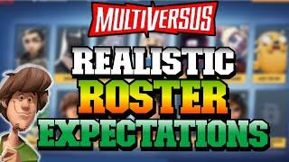 Multiversus Realistic Roster Expectations