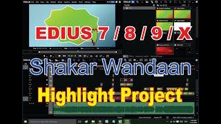 EDIUS 7/8/9/ Highlight Project Free Download