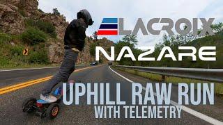 Electric Skateboard - Uphill Raw Run w/ Telemetry - 47 MPH - Lacroix Nazare - Eskate - ESK8 -