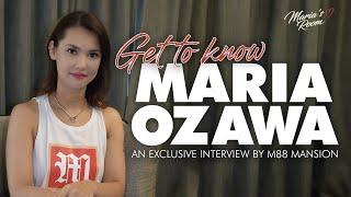 Maria Ozawa | Get To Know Maria Ozawa (An Exclusive Interview)