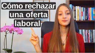 Cómo rechazar una oferta laboral / Cómo decir que no a una oferta de empleo / Michelle Engelmann