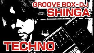 Groove Box DJ Shinga  Techno