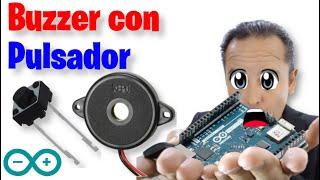 Buzzer con pulsador en Arduino