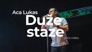 ACA LUKAS - DUŽE STAZE (OFFICIAL LYRICS VIDEO)