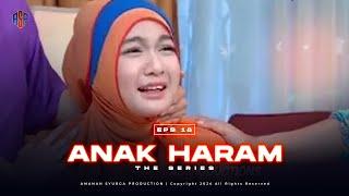 ANAK HARAM EPS 18