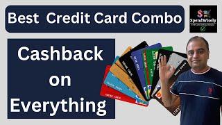 Best Cashback Credit Card 2023 | Best Combo of Cashback Credit Cards for Cashback on Everything