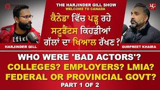 WHO WERE 'BAD ACTORS'? COLLEGES? EMPLOYERS? LMIA? FEDERAL OR PROVINCIAL GOVT? Canada Immigration