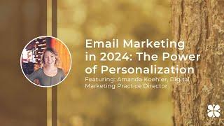 Email Marketing in 2024: The Power of Personalization