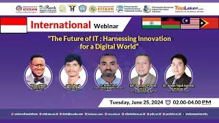 INTERNATIONAL WEBINAR: The Future of IT : Harnessing Innovation for a Digital World