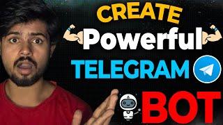 How To Create Your Own Telegram Bot | Quick , Easy and Powerful | 2023