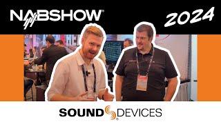 New MixPre Updates -  Sound Devices @ NAB 2024