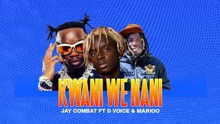 Jay Combat Ft Marioo & D Voice - Kwani We Nani (Official Audio) @MariooOfficialMusic @itsdvoice