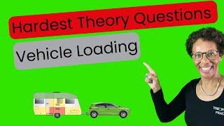 Hardest Theory Test Questions I Vehicle Loading