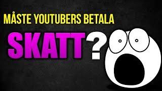 Måste man betala skatt om man tjänar pengar på Youtube? 