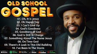 100 GREATEST OLD SCHOOL GOSPEL SONG OF ALL TIME - BEST OLD SCHOOL GOSPEL LYRICS MUSIC