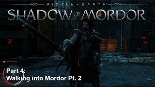 Middle-Earth: Shadow of Mordor (PS5) Part 4: "Walking into Mordor Pt. 2"