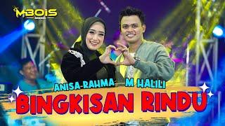 Bingkisan Rindu - Anisa Rahma Ft.M.Halili - Mbois Music  (Official Live Music)