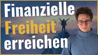 Finanzielle Freiheit erreichen: Wie schafft man es?