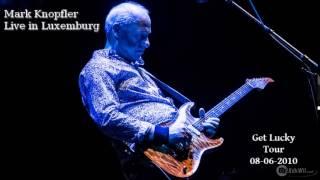 Mark Knopfler - Live in Luxemburg - Get Lucky Tour [8th June 2010] Full Concert