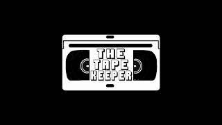 The Tape Keeper's Thursday Night Spectacular! January 6th 2022