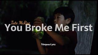 Tate McRae - You Broke Me First [Lyrics]