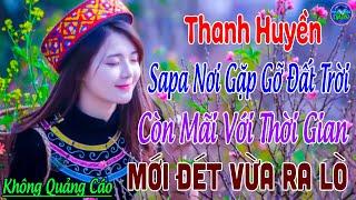 Tuyển Chọn Những Ca Khúc Nhạc Đỏ Cách Mạng Tiền Chiến - NHẠC TÂY BẮC Mới Đét Vừa Ra Lò - THANH HUYỀN