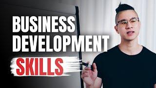 Business Development Skills - 3 Skills You Must Have To Succeed In Business Development