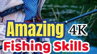 Fish Catching video #Amazing fishing skills # 4-K fishing video