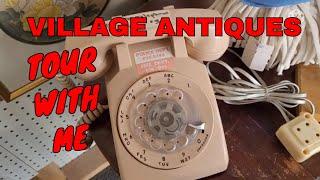 Village Antiques, Let's Take a Tour Around