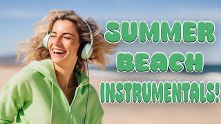 Summer Beach Instrumentals ️  | 3 + Hours