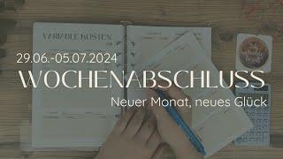 Wochenabschluss 29.06.-05.07.24 | Neuer Monat, neues Glück | So startet der Juli für mich