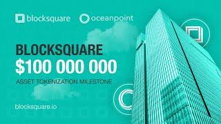 Blocksquare $100 Million Asset Tokenization Milestone