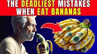 ALERT! Never make these 8 mistakes when eating BANANAS again!| Healthy Care