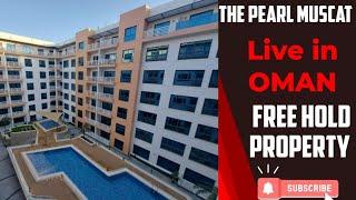 Free Hold Property Muscat Oman |Invest In Oman |Get Residency of Oman | Pearl Muscat |GetUpdatedNow