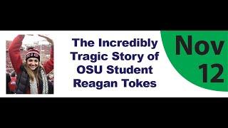 The Incredibly Tragic Story of OSU Student Reagan Tokes