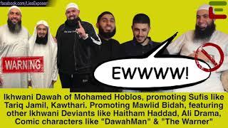 Ikhwaani Da'wah of Mohamed Hoblos, Promoting Mawlid Bid'ah & Sufis, Shirk Singers, Movies, etc