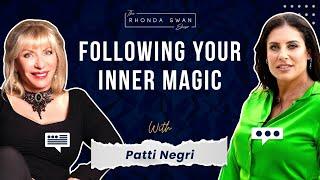 S6 E12 - Patti Negri - Follow Your Inner Magic