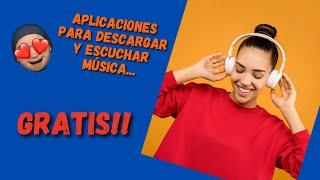 5 Apps para móvil que te permiten DESCARGAR Y ESCUCHAR MÚSICA GRATIS! - Android y Iphone